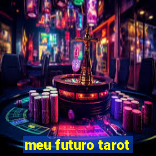 meu futuro tarot